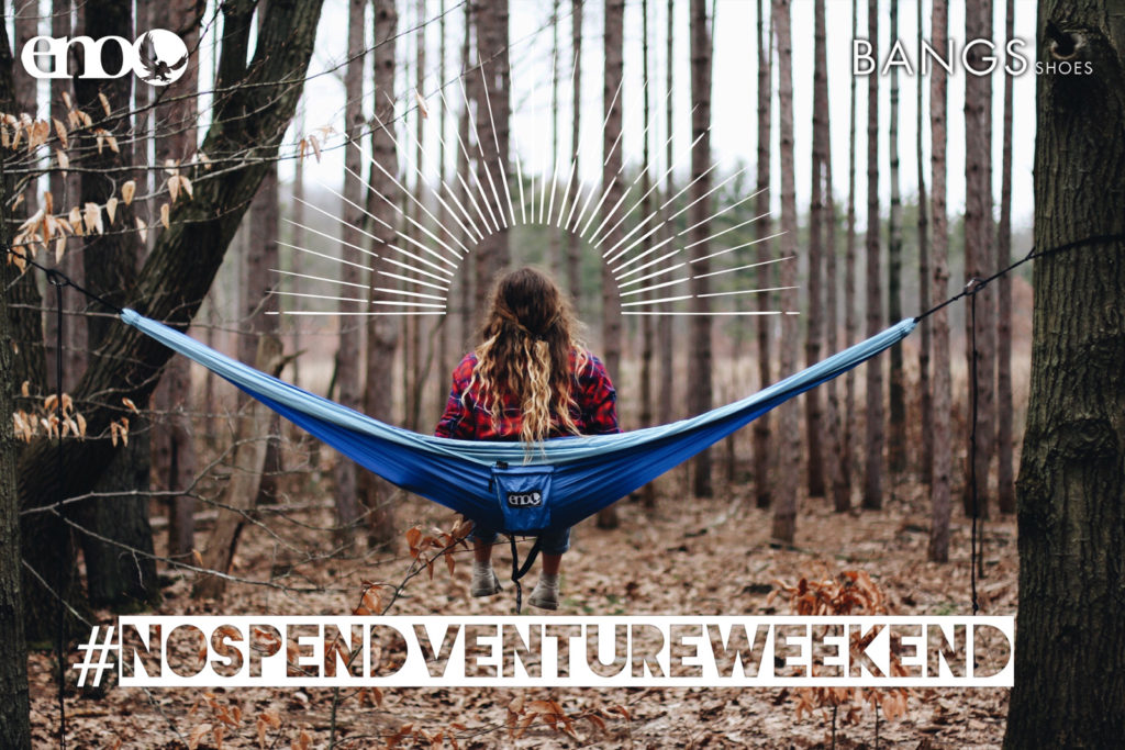 #nospendventureweekend with ENO and BANGS